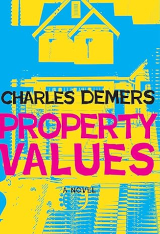 Property Values substandard writing by Charles Demers